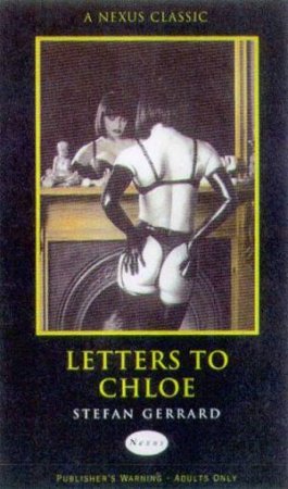 Nexus Classics: Letters To Chloe by Stefan Gerrard