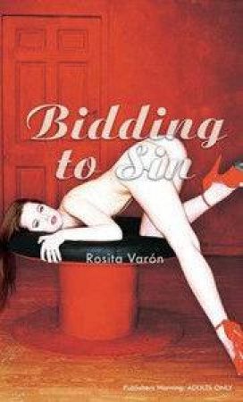 Bidding To Sin by Rosita Varon