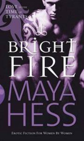 Black Lace: Bright Fire by Maya Hess