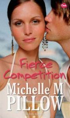 Cheek: Fierce Competition by Michelle M Pillow