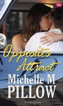 Cheek: Opposites Attract by Michelle M Pillow