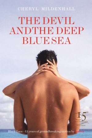 Devil And The Deep Blue Sea by Cheryl Mildenhall