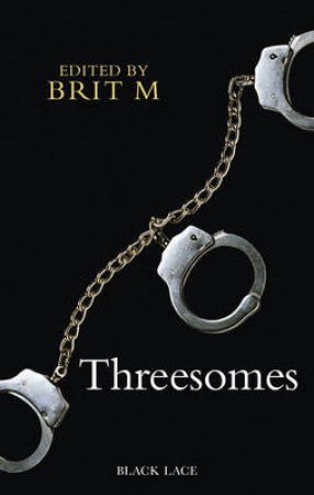 Threesomes by Brit M