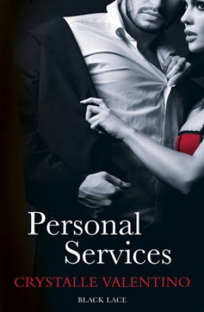 Personal Services: Black Lace Classics by Crystalle Valentino