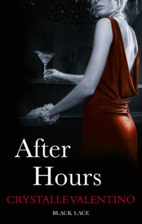 After Hours: Black Lace Classics by Crystalle Valentino