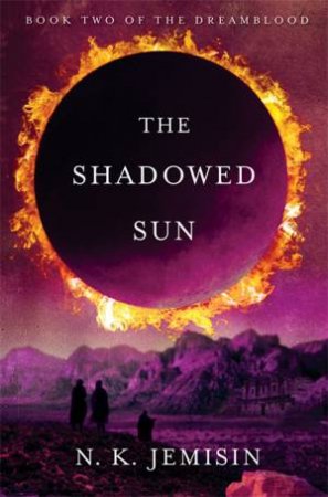 The Shadowed Sun by N.K Jemisin