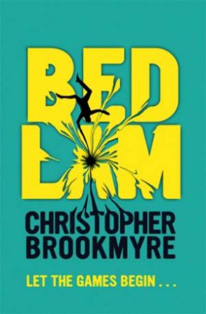 Bedlam by Christopher Brookmyre