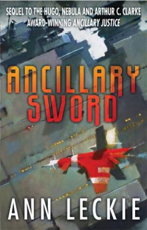 Ancillary Sword by Ann Leckie