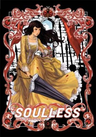 Soulless: The Manga (Volume 3) by Gail Carriger