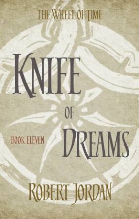 Knife Of Dreams by Robert Jordan