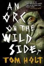 An Orc On The Wild Side