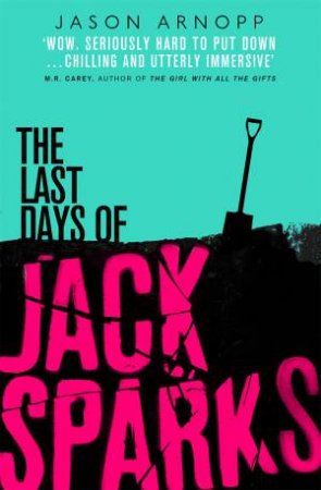 The Last Days of Jack Sparks by Jason Arnopp