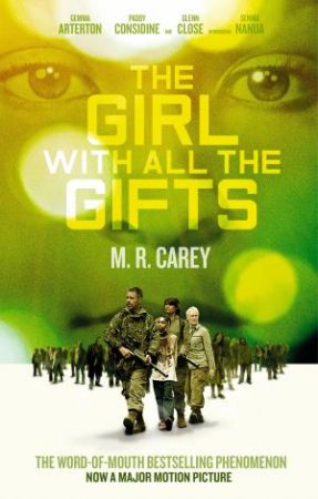 The Girl With All The Gifts by M. R. Carey