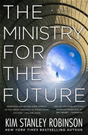 The Ministry For The Future by Kim Stanley Robinson