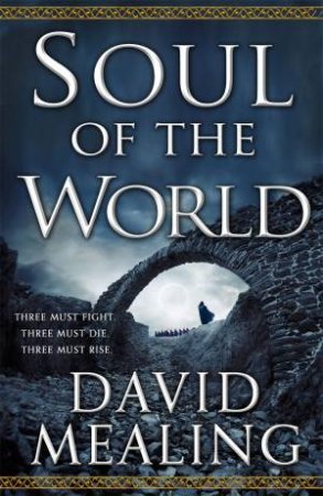 Soul Of The World by David Mealing