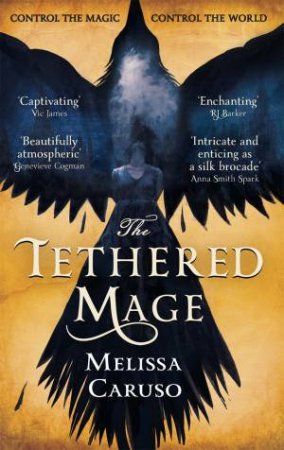 The Tethered Mage by Melissa Caruso