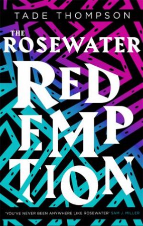 The Rosewater Redemption by Tade Thompson