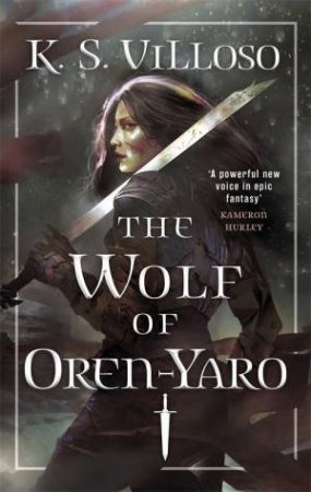 The Wolf Of Oren-Yaro by K. S. Villoso