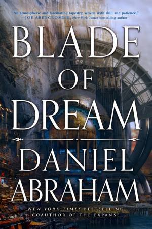 Blade Of Dream by Daniel Abraham