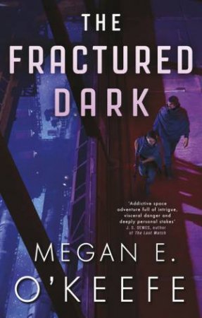 The Fractured Dark by Megan E. O'Keefe