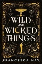 Wild And Wicked Things