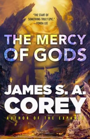 The Mercy Of Gods by James S. A. Corey