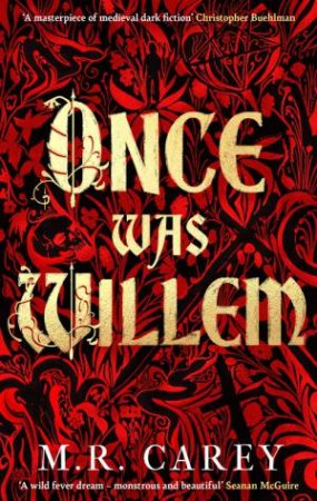 Once Was Willem by M. R. Carey