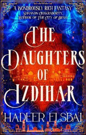 The Daughters Of Izdihar by Hadeer Elsbai