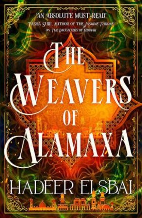 The Weavers of Alamaxa by Hadeer Elsbai