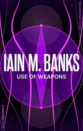 Use Of Weapons by Iain M. Banks