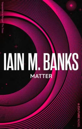 Matter by Iain M. Banks