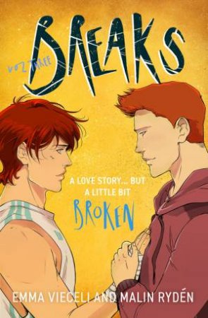 Breaks Volume 3 by Emma Vieceli & Malin Ryden