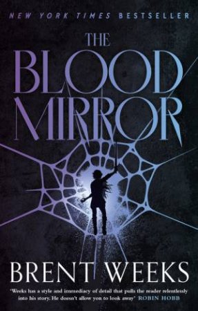 The Blood Mirror by Brent Weeks