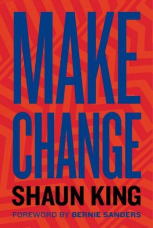 Make Change by Shaun King