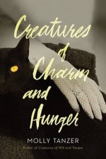 Creatures Of Charm And Hunger