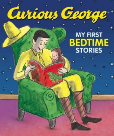 Curious George: My First Bedtime Stories by H. A. Rey