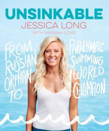 Unsinkable by Jessica Long