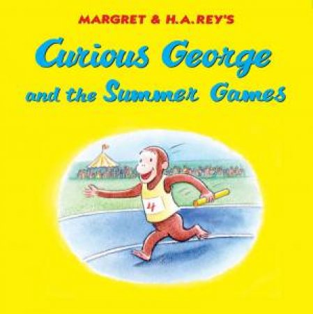 Curious George And The Summer Games by H. A. Rey