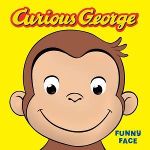 Curious George Funny Face by H. A. Rey