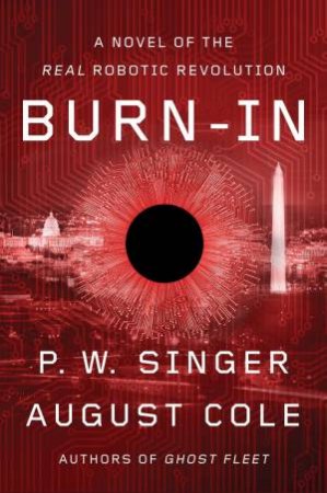 Burn-In by P W Singer