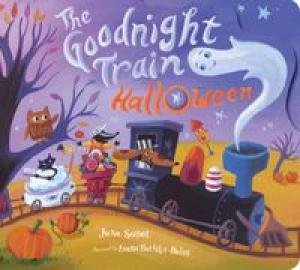 Goodnight Train Halloween: A Halloween Book for Kids by June Sobel & Laura Huliska-Beith