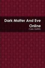 Dark Matter and Eve Online