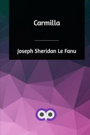 Carmilla by Joseph Sheridan Le Fanu