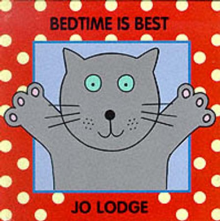 Bedtimes Are Best by Jo Lodge