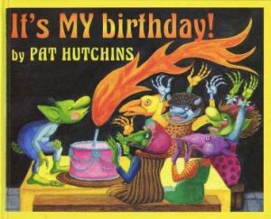 It's My Birthday by Pat Hutchins