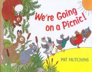 We're Going On A Picnic by Pat Hutchins