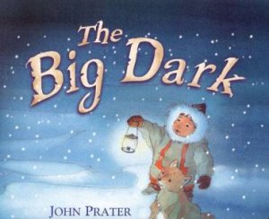 The Big Dark by John Prater