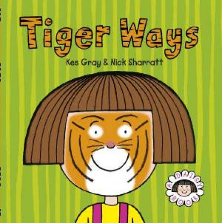 Tiger Ways by Kes Gray