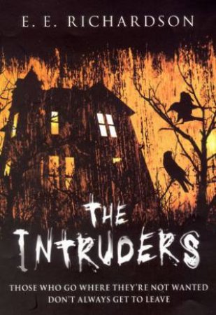 The Intruders by E E Richardson