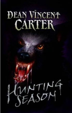 Hunting Season by Dean Vincent Carter